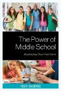 The Power of Middle School: Maximizing These Vital Years