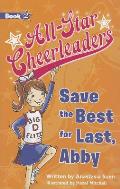 All Star Cheerleaders 02 Save the Best for Last Abby