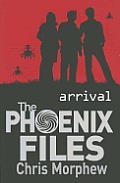 Phoenix Files Book 1 Arrival