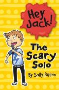 Hey Jack the Scary Solo