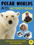 Polar Worlds Activity Book