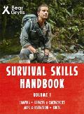 Survival Skills Handbook Volume 1