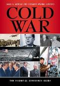 Cold War: The Essential Reference Guide