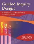 Guided Inquiry Design: A Framework for Inquiry in Your School