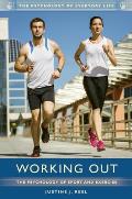 Working Out: The Psychology of Sport and Exercise