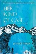 Her Kind of Case A Lee Isaacs Esq Novel