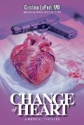 Change of Heart: A Miner & Mulville Medical Thriller