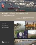 Coastal Impacts Adaptation & Vulnerabilities A Technical Input to the 2013 National Climate Assessment