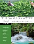 Worlds Water Volume 8 The Biennial Report on Freshwater Resources