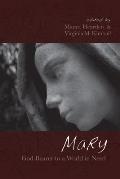 Mary, God-Bearer to a World in Need