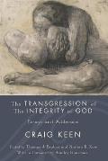 The Transgression of the Integrity of God: Essays and Addresses