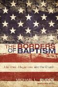 The Borders of Baptism