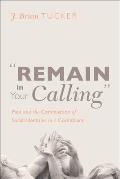 Remain in Your Calling