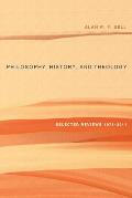 Philosophy, History, and Theology: Selected Reviews 1975-2011