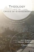 Theology and the Crisis of Engagement