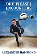 Brief (case) Encounters (International business travel - uncut)