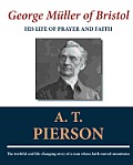 George M?ller of Bristol: His Life of Prayer and Faith