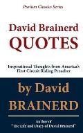 David Brainerd QUOTES: Inspirational Thoughts From America's First Circuit Riding Preacher