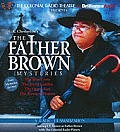 The Father Brown Mysteries: The Blue Cross/The Secret Garden/The Queer Feet/The Arrow of Heaven (Colonial Radio Theatre on the Air)