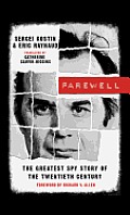 Farewell: The Greatest Spy Story of the Twentieth Century