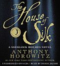 The House of Silk Lib/E: A Sherlock Holmes Novel