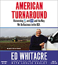 American Turnaround Reinventing AT&T & GM & the Way We Do Business in the USA