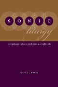 Sonic Liturgy: Ritual and Music in Hindu Tradition