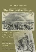 Aftermath of Slavery: A Study of the Condition and Environment of the American Negro