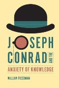 Joseph Conrad and the Anxiety of Knowledge