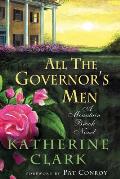 All the Governor's Men: A Mountain Brook Novel
