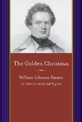 The Golden Christmas: A Chronicle of St. John's, Berkeley, Compiled from the Notes of a Briefless Barrister