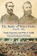 To Prepare for Sherman's Coming: The Battle of Wise's Forks, March 1865