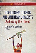 HOMEGROWN TERROR & AMERICAN JIHADISTS