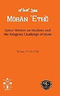 Syriac Writers on Muslims and the Religious Challenge of Islam
