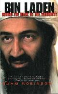 Bin Laden: The Inside Story of the Rise and Fall of the Most Notorious Terrorist in History