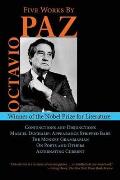 Five Works by Octavio Paz Conjunctions & Disjunctions Marcel Duchamp Appearance Stripped Bare The Monkey Grammarian On Poets & Others