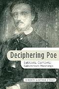 Deciphering Poe: Subtexts, Contexts, Subversive Meanings