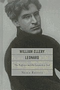William Ellery Leonard: The Professor and the Locomotive God