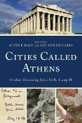 Cities Called Athens: Studies Honoring John McK. Camp II