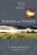 Worship and Wisdom: Daily Readings from Psalms and Proverbs with Commentary