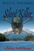 Silent Killer: A Robert Sable Mystery