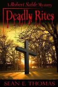 Deadly Rites: A Robert Sable Mystery