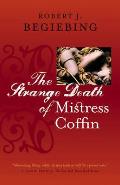 The Strange Death of Mistress Coffin