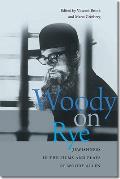 Woody on Rye Jewishness in the Films & Plays of Woody Allen