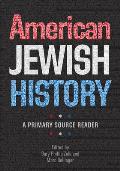American Jewish History A Primary Source Reader