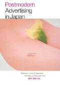 Postmodern Advertising in Japan: Seduction, Visual Culture, and the Tokyo Art Directors Club