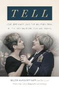 Tell: Love, Defiance, and the Military Trial at the Tipping Point for Gay Rights