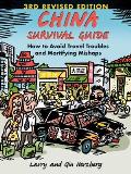 China Survival Guide 3rd Edition How to Avoid Travel Troubles & Mortifying Mishaps