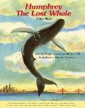 Humphrey the Lost Whale A True Story