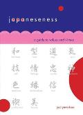 Japaneseness A Guide to 76 Values & Virtues